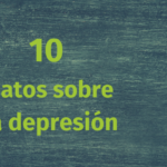 10 datos sobre la depresión (Parte I)